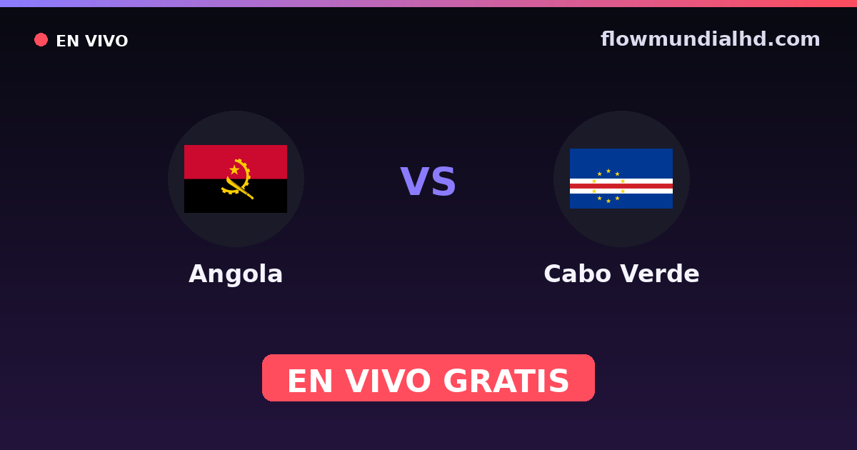 Angola vs Cabo Verde — World Cup Qual. CAF , Copa África · historial y dónde ver en vivo gratis en FlowMundial HD