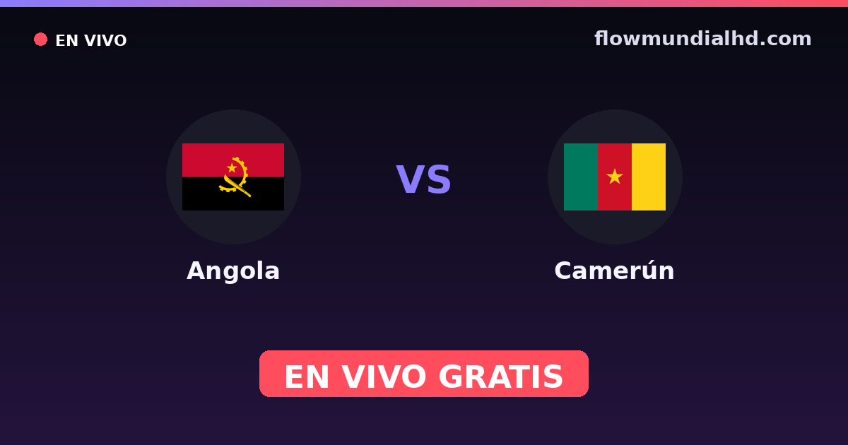 Angola vs Camerún — Campeonato Africano de Naciones, World Cup Qual. CAF · historial y dónde ver en vivo gratis en FlowMundial HD