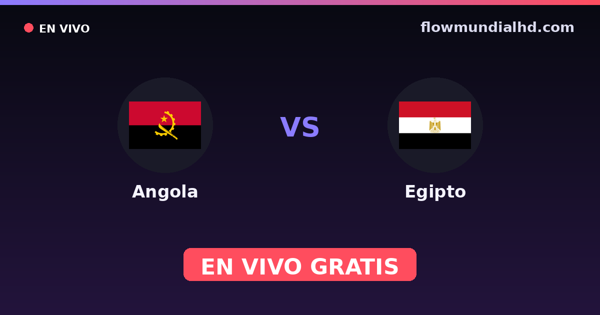 Angola vs Egipto — World Cup Qual. CAF , Copa África · historial y dónde ver en vivo gratis en FlowMundial HD