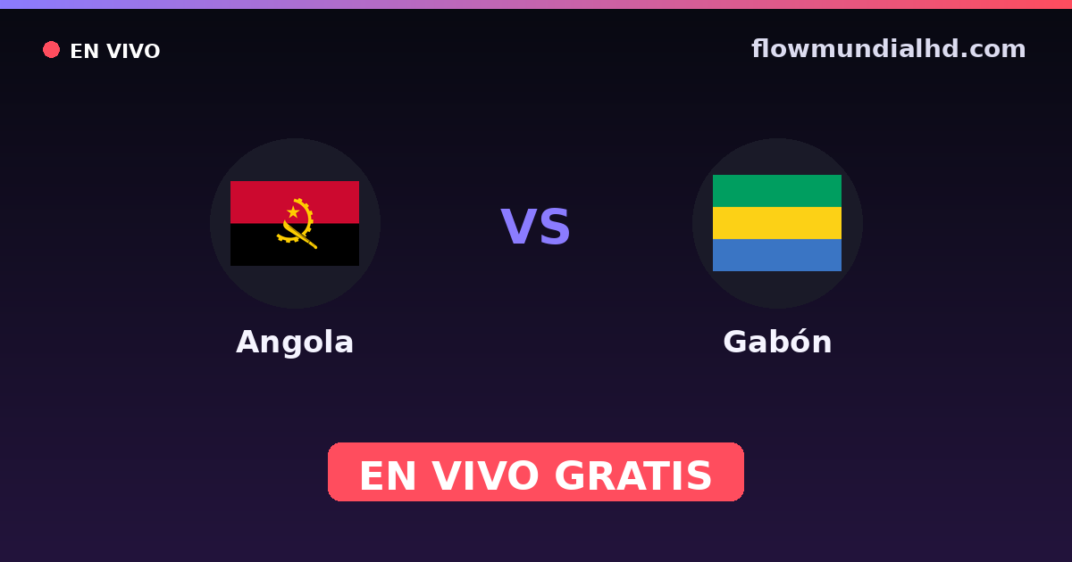 Angola vs Gabón — World Cup Qual. CAF , Clasificación Copa África · historial y dónde ver en vivo gratis en FlowMundial HD