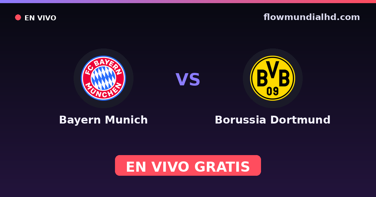 Bayern Munich vs Borussia Dortmund — Franz Beckenbauer Supercup, Bundesliga · historial y dónde ver en vivo gratis en FlowMundial HD