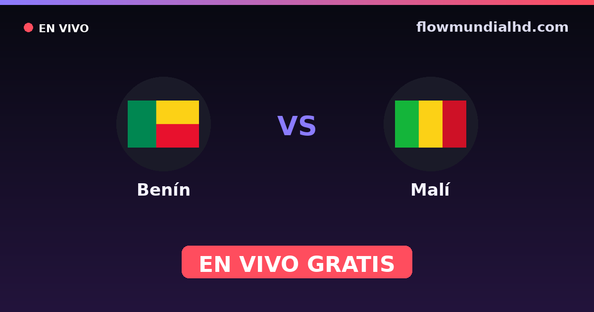 Benín vs Malí — World Cup Qual. CAF , Clasificación Copa África · historial y dónde ver en vivo gratis en FlowMundial HD