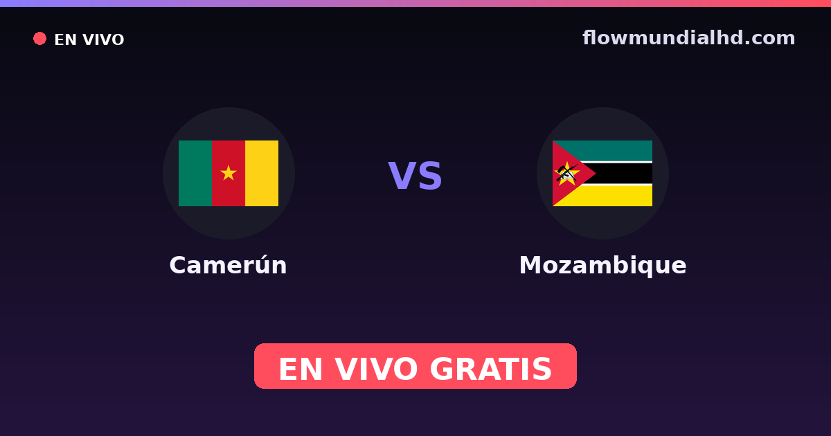 Camerún vs Mozambique — World Cup Qual. CAF , Copa África · historial y dónde ver en vivo gratis en FlowMundial HD