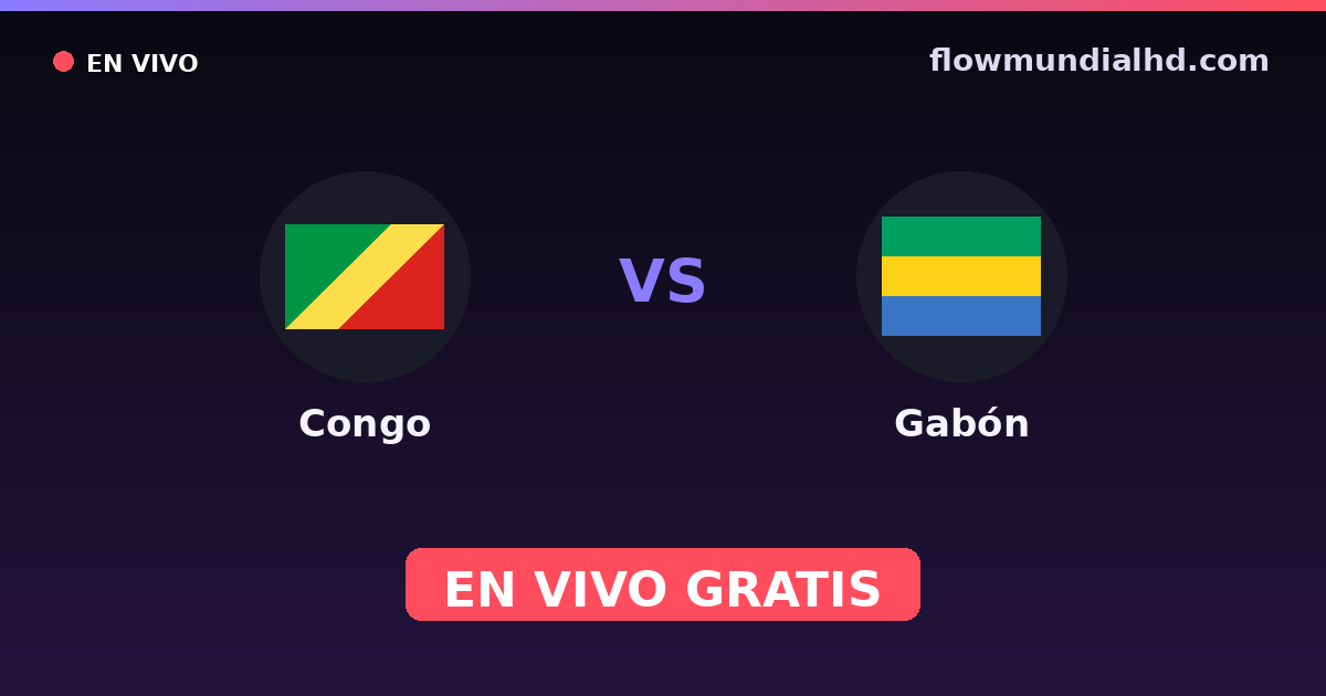 Congo vs Gabón — World Cup Qual. CAF , Amistosos Internacionales · historial y dónde ver en vivo gratis en FlowMundial HD