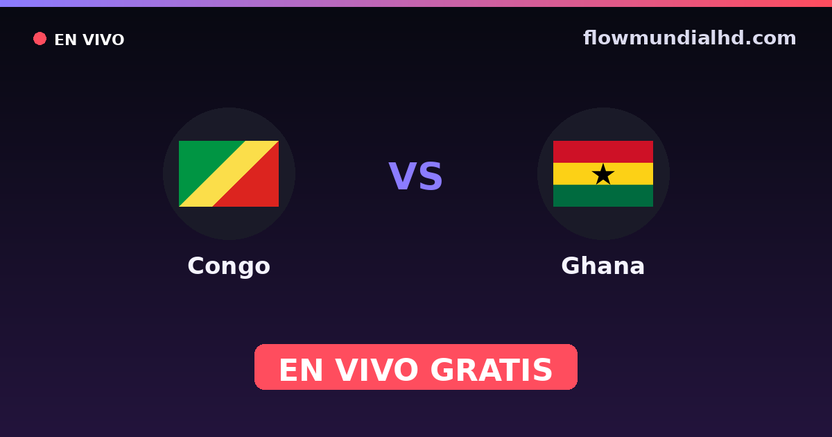 Congo vs Ghana — Campeonato Africano de Naciones, World Cup Qual. CAF · historial y dónde ver en vivo gratis en FlowMundial HD