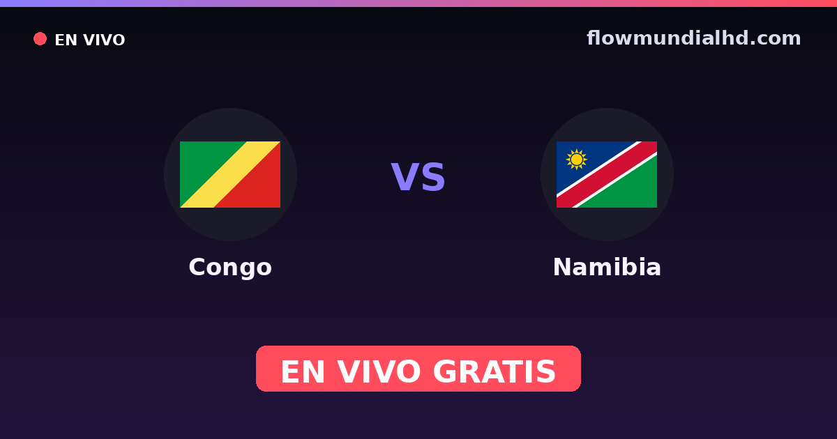 Congo vs Namibia — World Cup Qual. CAF , Clasificación Copa África · historial y dónde ver en vivo gratis en FlowMundial HD
