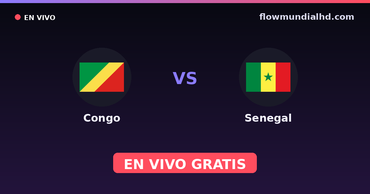 Congo vs Senegal — Campeonato Africano de Naciones, World Cup Qual. CAF · historial y dónde ver en vivo gratis en FlowMundial HD