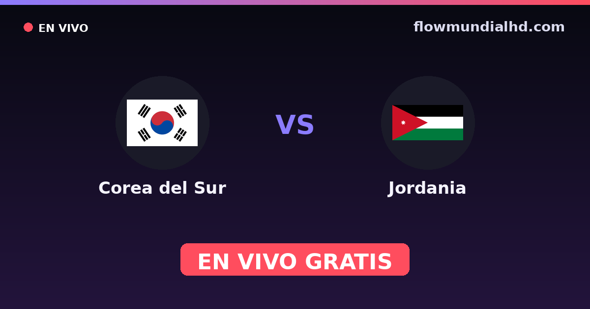 Corea del Sur vs Jordania — Copa Asiatica, Eliminatorias asiaticas al Mundial · historial y dónde ver en vivo gratis en FlowMundial HD