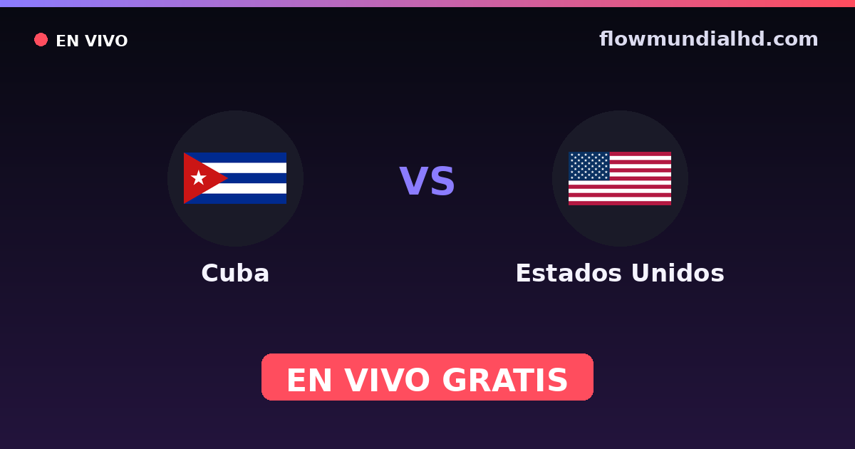 Cuba vs Estados Unidos — Eliminatorias CONCACAF al Mundial, Amistosos Internacionales · historial y dónde ver en vivo gratis en FlowMundial HD