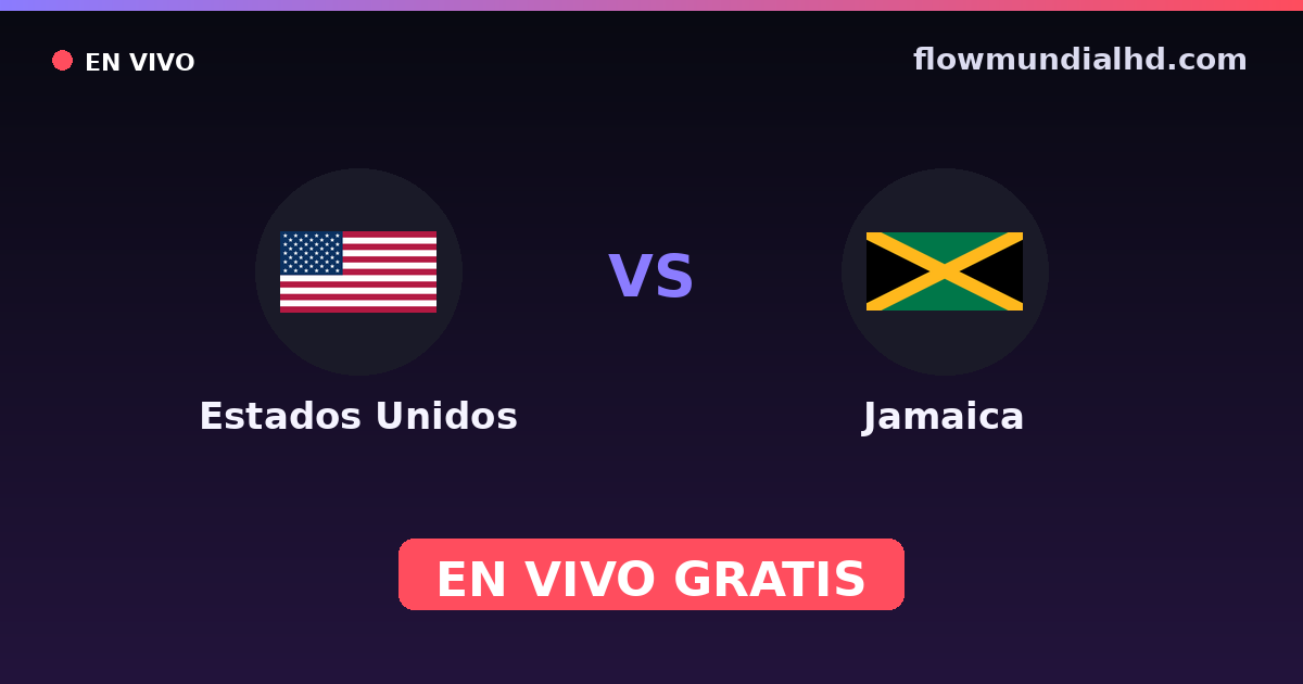 Estados Unidos vs Jamaica — Eliminatorias CONCACAF al Mundial, Amistosos Internacionales · historial y dónde ver en vivo gratis en FlowMundial HD