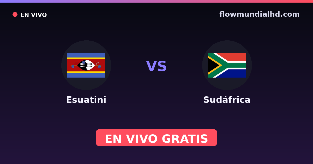 Esuatini vs Sudáfrica — Copa COSAFA, Amistosos Internacionales · historial y dónde ver en vivo gratis en FlowMundial HD