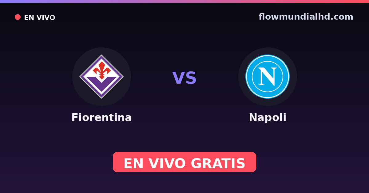 Fiorentina vs Napoli — Serie A Women · historial y dónde ver en vivo gratis en FlowMundial HD