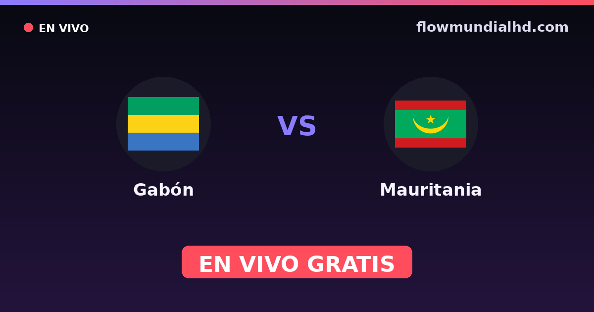 Gabón vs Mauritania — Campeonato Africano de Naciones, Amistosos Internacionales · historial y dónde ver en vivo gratis en FlowMundial HD