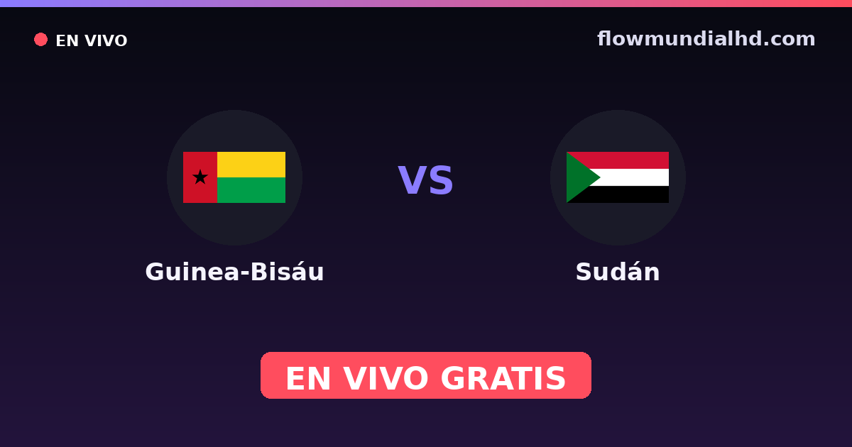 Guinea-Bisáu vs Sudán — World Cup Qual. CAF , Amistosos Internacionales · historial y dónde ver en vivo gratis en FlowMundial HD