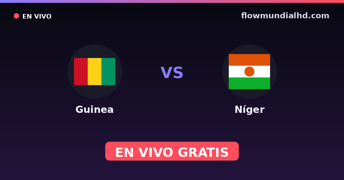 Guinea vs Níger — Campeonato Africano de Naciones, Amistosos Internacionales · historial y dónde ver en vivo gratis en FlowMundial HD