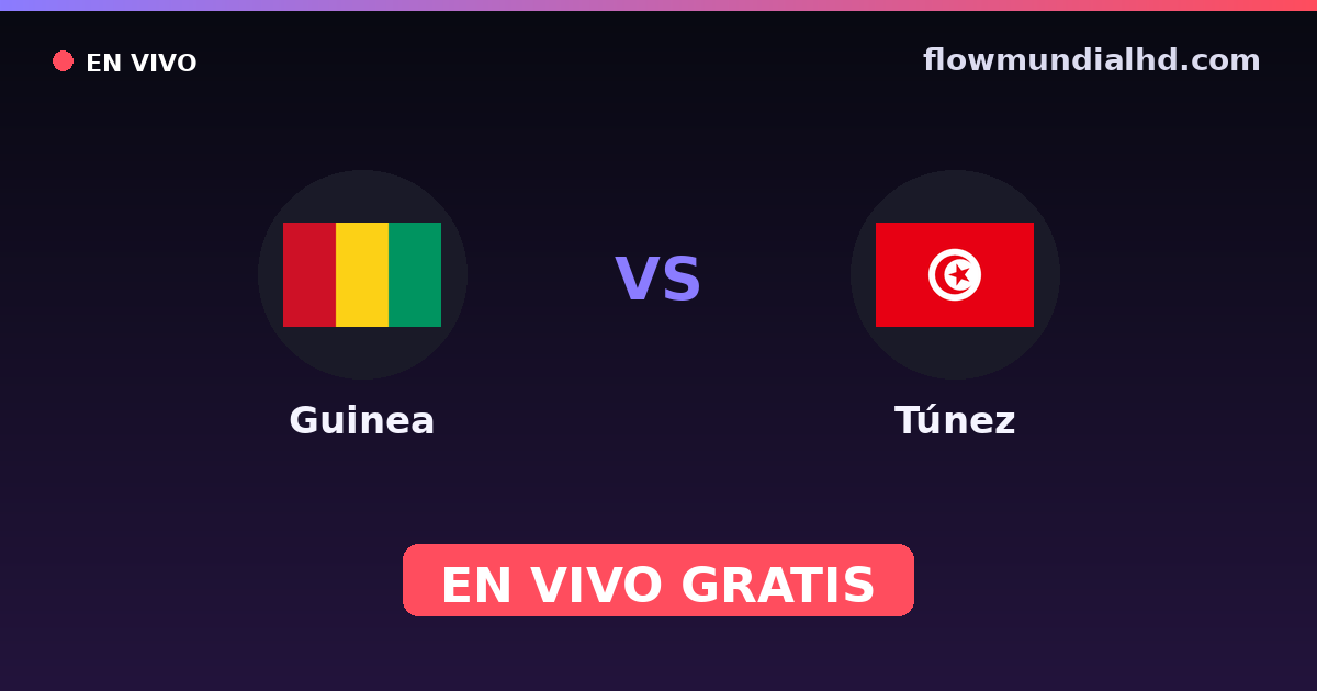 Guinea vs Túnez — Campeonato Africano de Naciones, World Cup Qual. CAF · historial y dónde ver en vivo gratis en FlowMundial HD