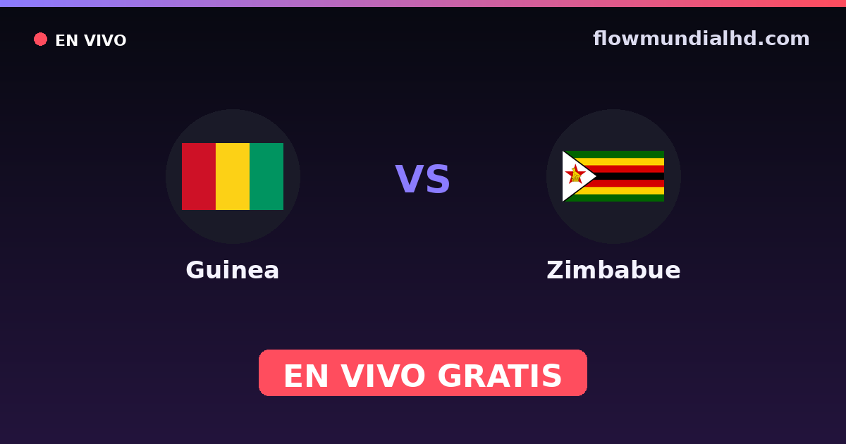 Guinea vs Zimbabue — World Cup Qual. CAF , Copa África · historial y dónde ver en vivo gratis en FlowMundial HD