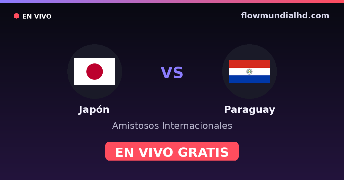 Japón vs Paraguay — Amistosos Internacionales · historial y dónde ver en vivo gratis en FlowMundial HD