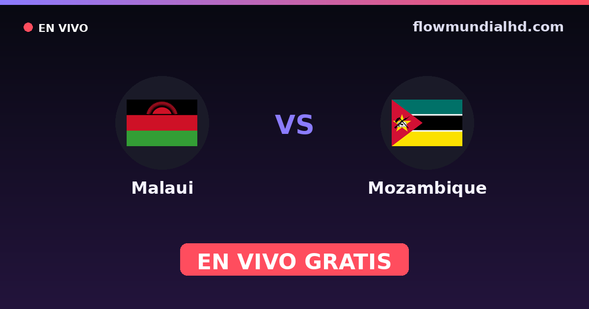 Malaui vs Mozambique — Copa COSAFA, World Cup Qual. CAF · historial y dónde ver en vivo gratis en FlowMundial HD