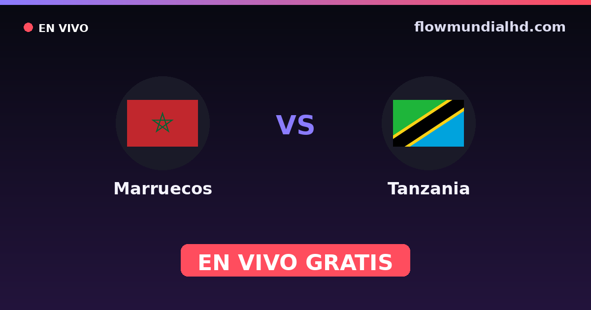 Marruecos vs Tanzania — Campeonato Africano de Naciones, World Cup Qual. CAF · historial y dónde ver en vivo gratis en FlowMundial HD