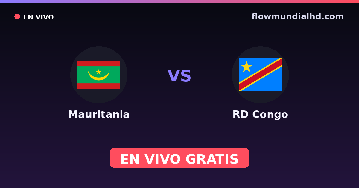 Mauritania vs RD Congo — Campeonato Africano de Naciones, World Cup Qual. CAF  · historial y dónde ver en vivo gratis en FlowMundial HD