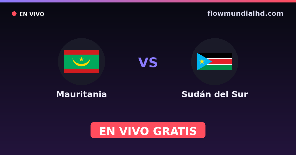 Mauritania vs Sudán del Sur — World Cup Qual. CAF · historial y dónde ver en vivo gratis en FlowMundial HD