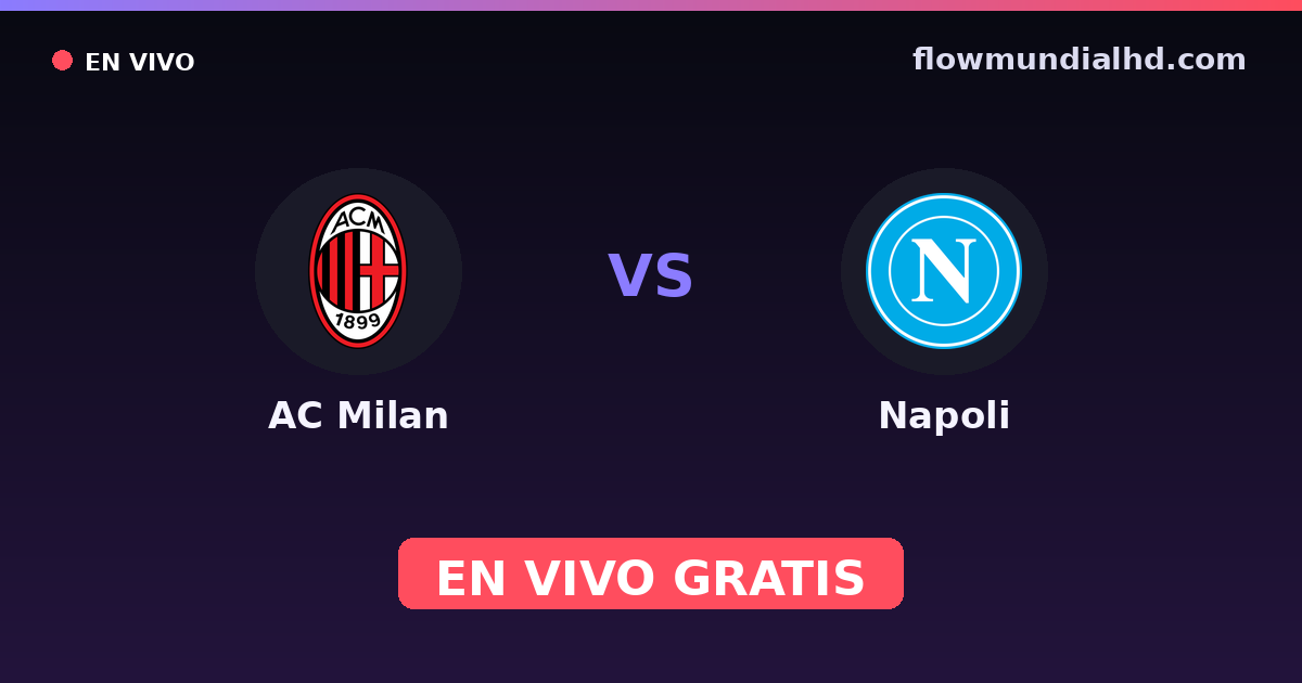 AC Milan vs Napoli — Serie A Women · historial y dónde ver en vivo gratis en FlowMundial HD