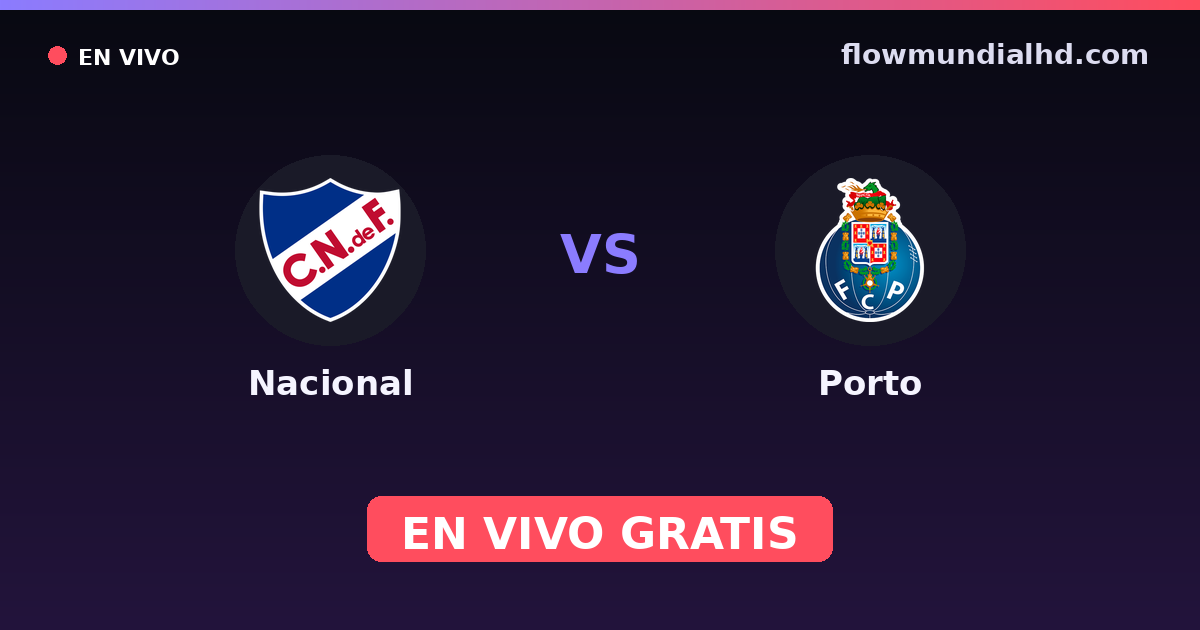 Nacional vs Porto — Liga Portugal Betclic · historial y dónde ver en vivo gratis en FlowMundial HD