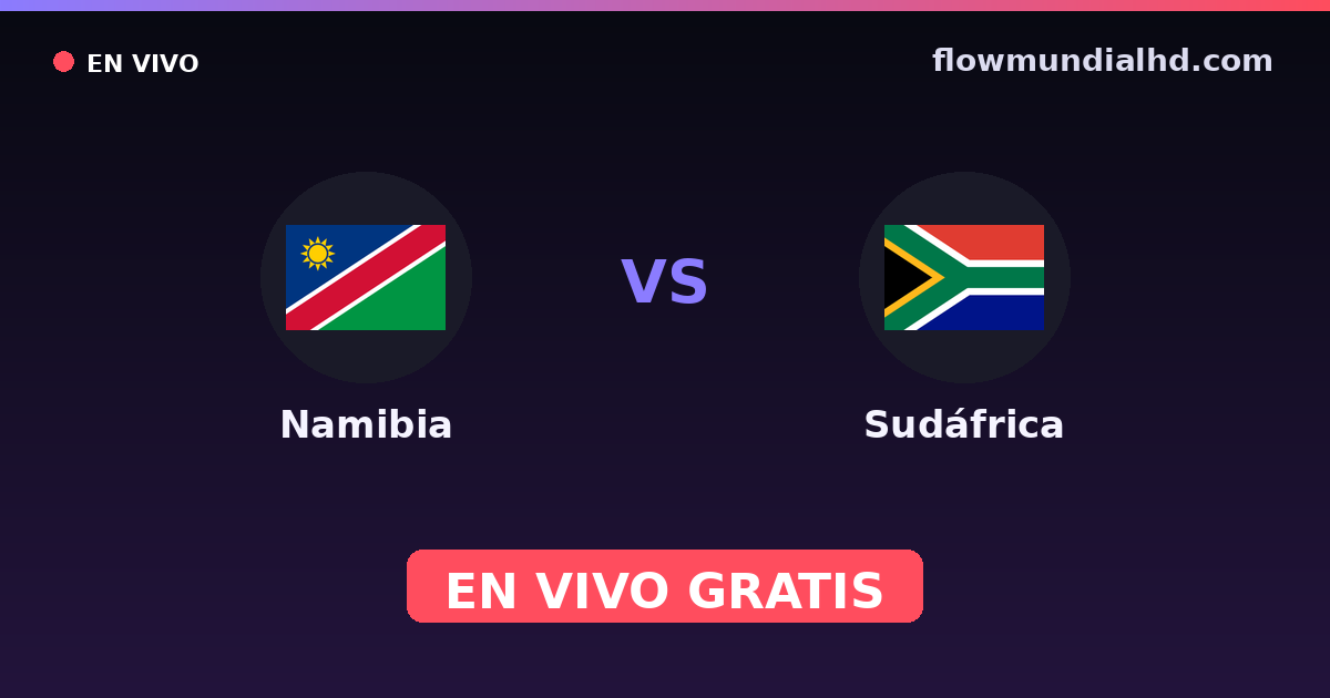 Namibia vs Sudáfrica — Copa COSAFA, Amistosos Internacionales · historial y dónde ver en vivo gratis en FlowMundial HD