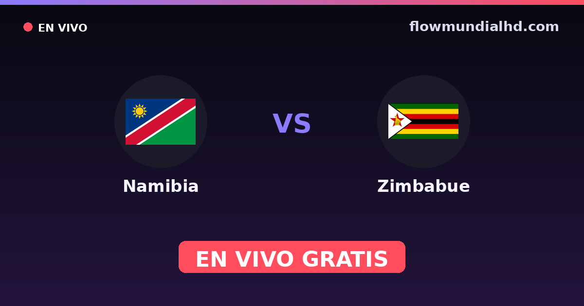 Namibia vs Zimbabue — Copa COSAFA, Amistosos Internacionales · historial y dónde ver en vivo gratis en FlowMundial HD