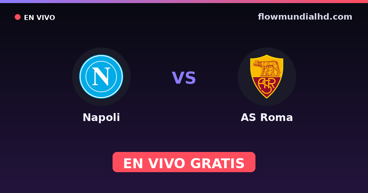 Napoli vs AS Roma — Coppa Italia Femminile, Serie A Women · historial y dónde ver en vivo gratis en FlowMundial HD