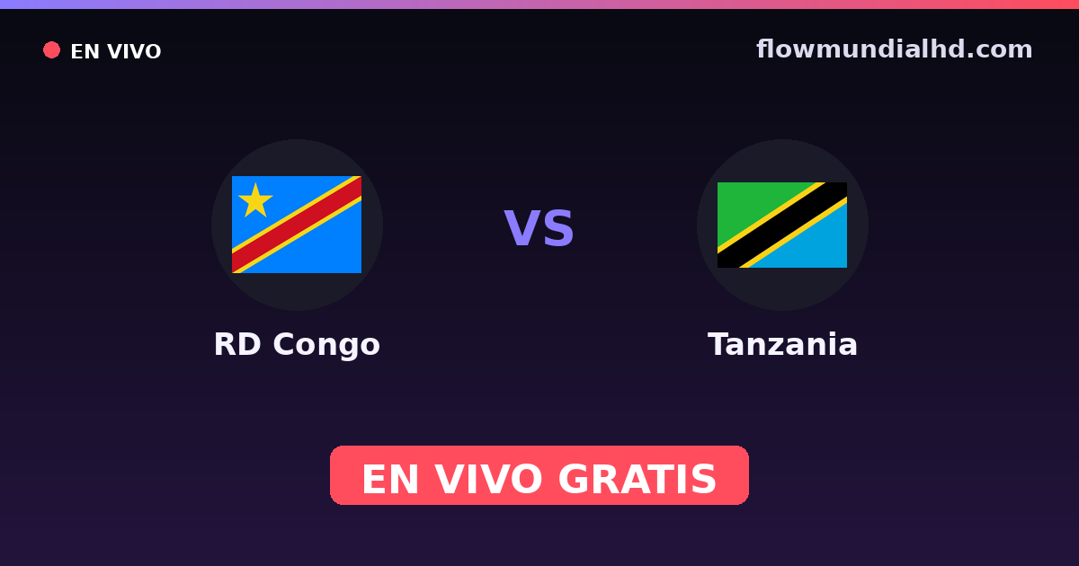 RD Congo vs Tanzania — World Cup Qual. CAF , Amistosos Internacionales · historial y dónde ver en vivo gratis en FlowMundial HD