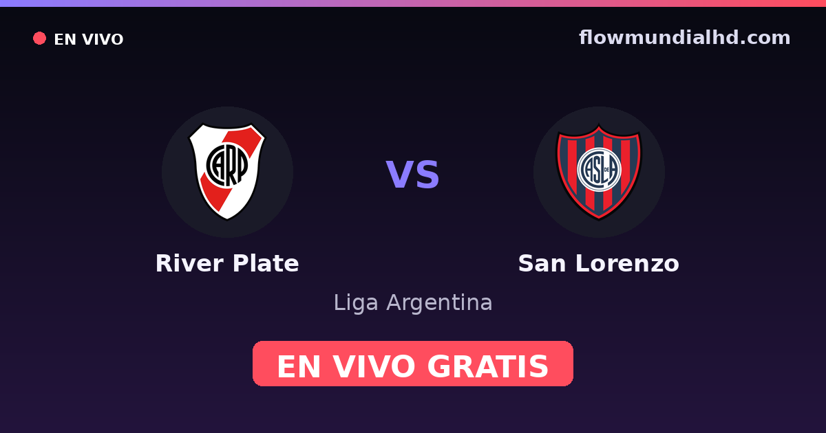 River Plate vs San Lorenzo — Liga Argentina · historial y dónde ver en vivo gratis en FlowMundial HD