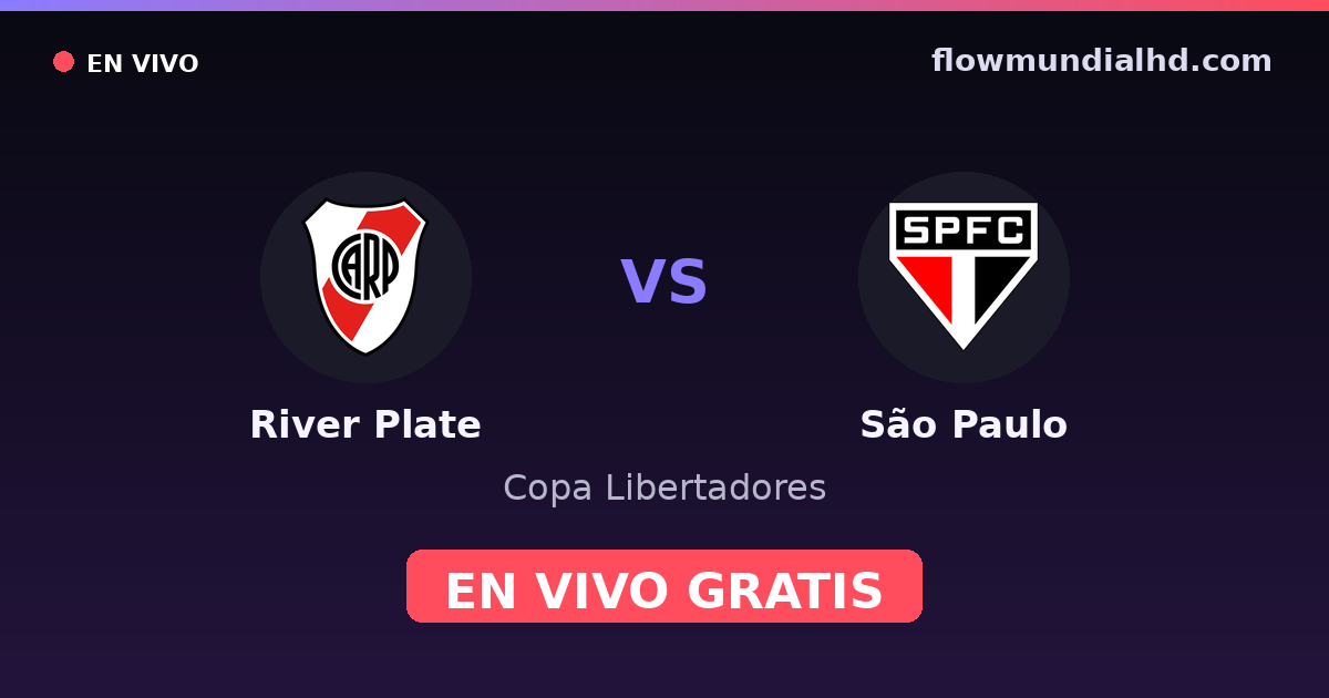 River Plate vs São Paulo — Copa Libertadores · historial y dónde ver en vivo gratis en FlowMundial HD