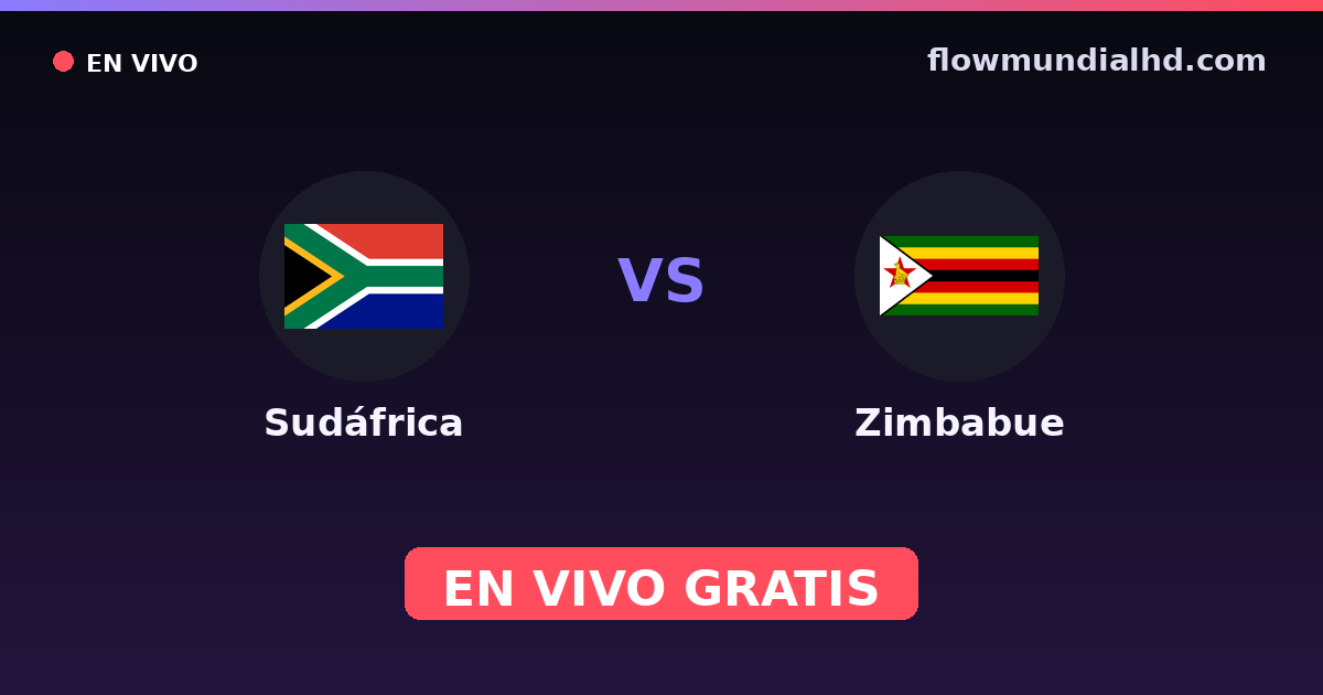 Sudáfrica vs Zimbabue — Copa COSAFA, World Cup Qual. CAF · historial y dónde ver en vivo gratis en FlowMundial HD