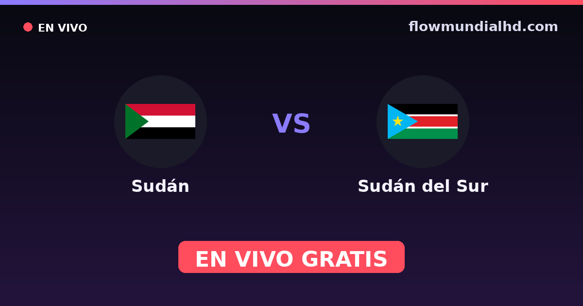 Sudán vs Sudán del Sur — World Cup Qual. CAF , Otras competiciones · historial y dónde ver en vivo gratis en FlowMundial HD
