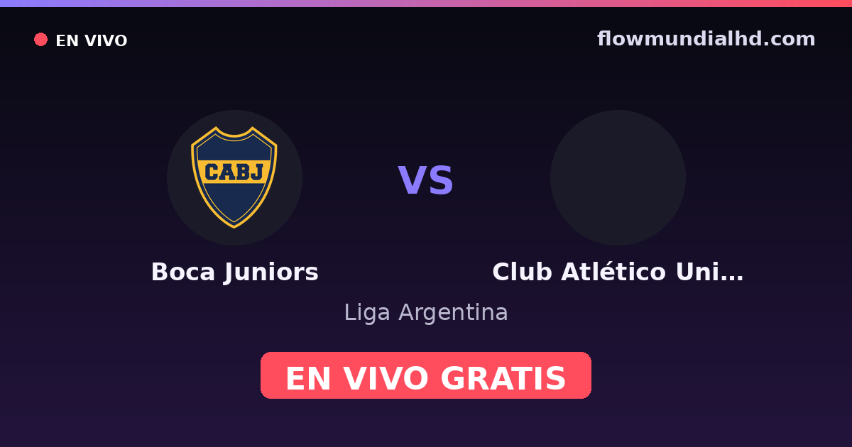 Boca Juniors vs Club Atlético Unión de Santa Fe — Liga Argentina — 3 de octubre de 2026, 00:30 UTC · ver en vivo gratis en FlowMundial HD