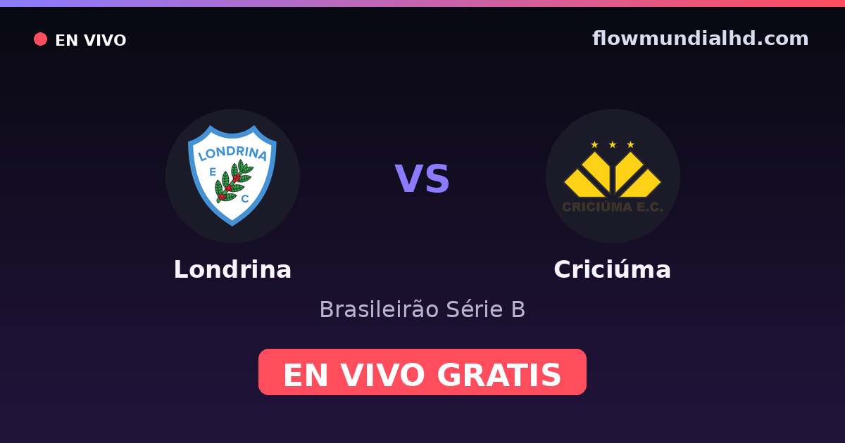 Londrina vs Criciúma — Brasileirão Série B — 2 de octubre de 2026, 23:30 UTC · ver en vivo gratis en FlowMundial HD