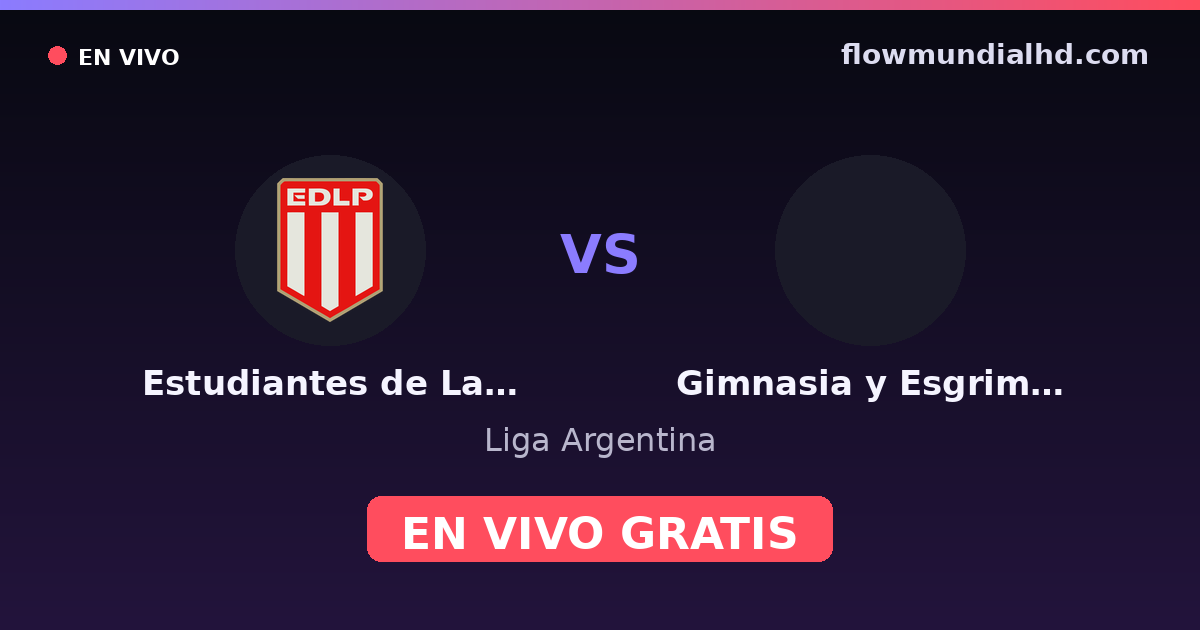 Estudiantes de La Plata vs Gimnasia y Esgrima Mendoza — Liga Argentina — 5 de octubre de 2026, 22:00 UTC · ver en vivo gratis en FlowMundial HD