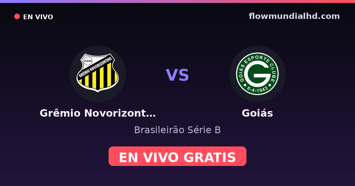 Grêmio Novorizontino vs Goiás — Brasileirão Série B — 2 de octubre de 2026, 00:00 UTC · ver en vivo gratis en FlowMundial HD