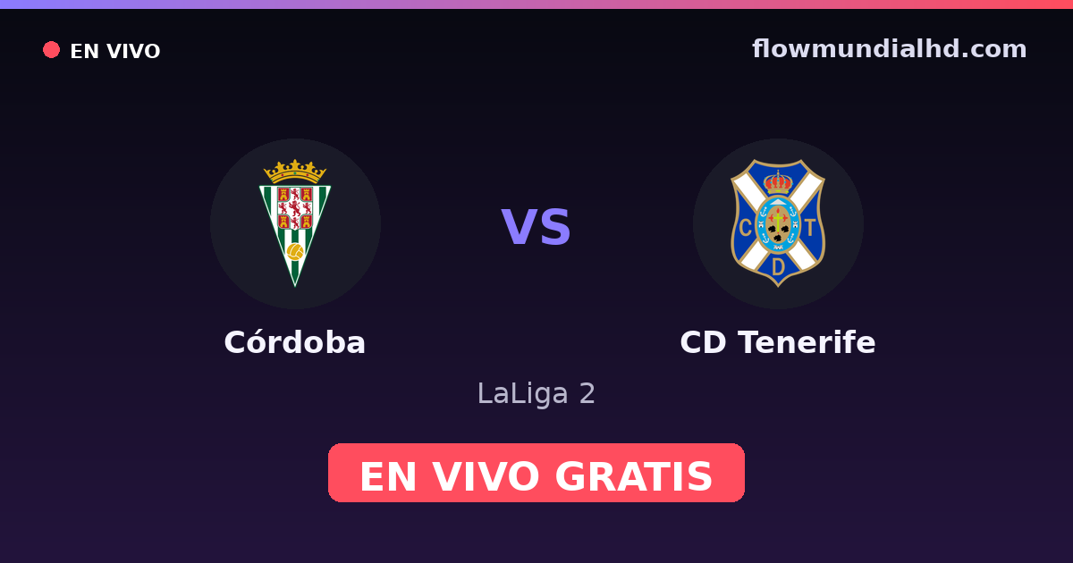 Córdoba vs CD Tenerife — LaLiga 2 — 5 de octubre de 2026, 18:30 UTC · ver en vivo gratis en FlowMundial HD