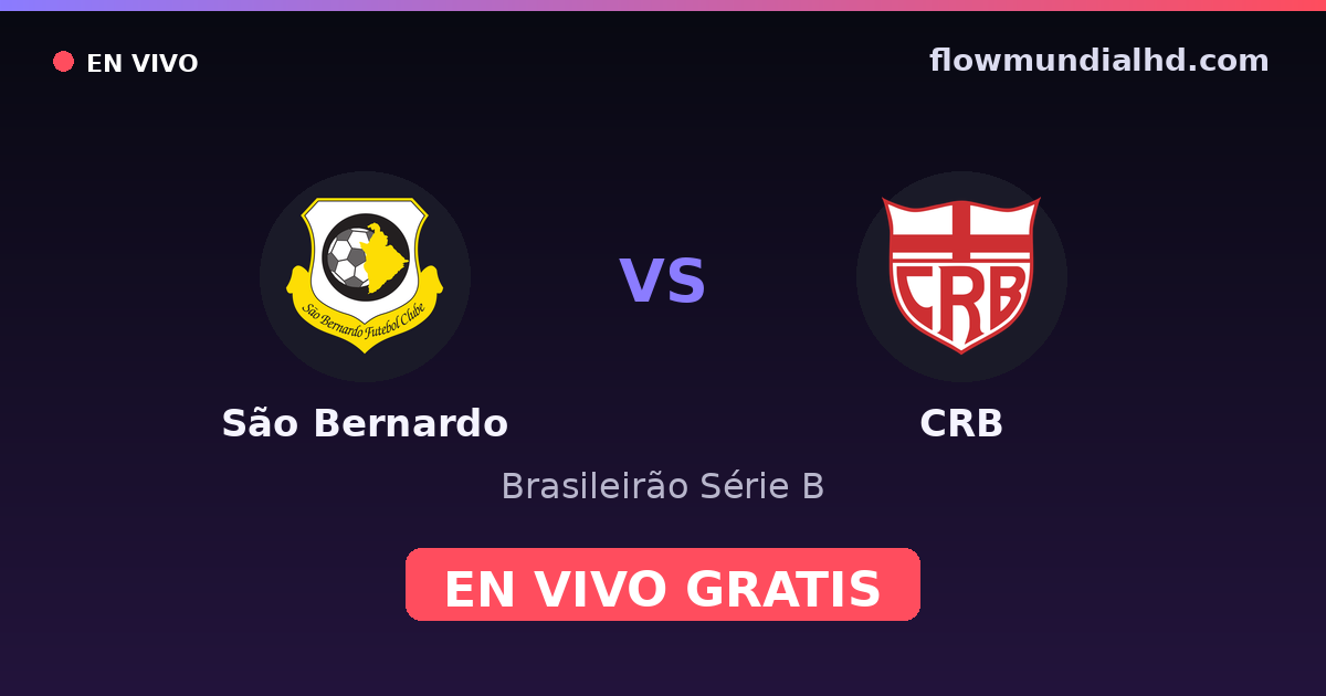 São Bernardo vs CRB — Brasileirão Série B — 2 de octubre de 2026, 22:30 UTC · ver en vivo gratis en FlowMundial HD
