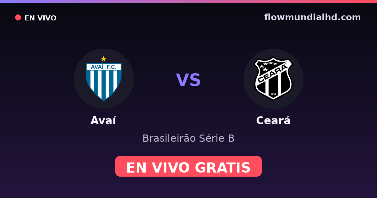 Avaí vs Ceará — Brasileirão Série B — 3 de octubre de 2026, 14:00 UTC · ver en vivo gratis en FlowMundial HD